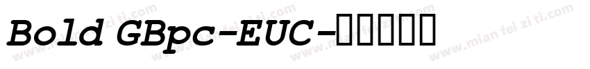 Bold GBpc-EUC字体转换